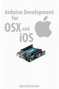 Baixar Arduino Development for OSX and iOS (English Edition) pdf, epub, ebook