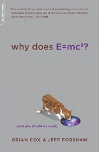 Baixar Why Does E=mc2?: (And Why Should We Care?) pdf, epub, ebook