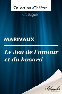 Baixar Le Jeu de l’amour et du hasard – Marivaux (French Edition) pdf, epub, ebook