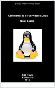 Baixar Administração de Servidores Linux – Nível Básico (Portuguese Edition) pdf, epub, ebook