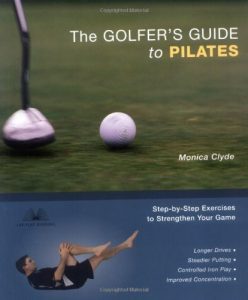 Baixar The Golfer’s Guide to Pilates: Step-by-Step Exercises to Strengthen Your Game pdf, epub, ebook