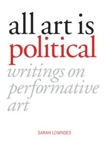 Baixar All Art is Political: Writings on Performative Art pdf, epub, ebook