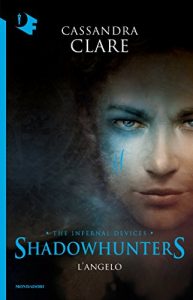 Baixar Shadowhunters. Le origini – L’angelo (Chrysalide) pdf, epub, ebook