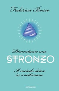 Baixar Dimenticare uno stronzo pdf, epub, ebook