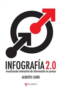 Baixar Infografía 2.0:: Visualización interactiva de información en prensa (Spanish Edition) pdf, epub, ebook