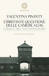 Baixar L’irritante questione delle camere a gas: Logica del negazionismo (I grandi tascabili Vol. 498) pdf, epub, ebook