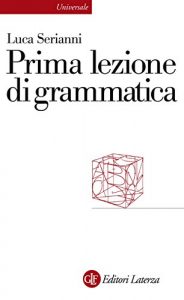 Baixar Prima lezione di grammatica (Universale Laterza. Prime lezioni) pdf, epub, ebook