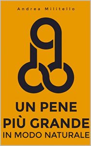 Baixar Un Pene Più Grande In Modo Naturale pdf, epub, ebook