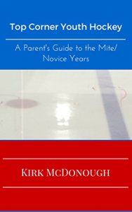 Baixar Top Corner Youth Hockey Skills: A Parent’s Guide to the Mite Years (English Edition) pdf, epub, ebook