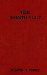Baixar THE SHINTO CULT  A CHRISTIAN STUDY OF THE ANCIENT RELIGION OF JAPAN (English Edition) pdf, epub, ebook