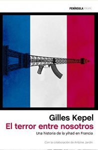 Baixar El terror entre nosotros: Una historia de la yihad en Francia pdf, epub, ebook