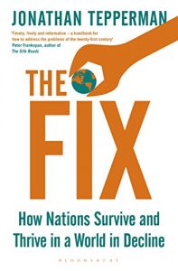 Baixar The Fix: How Nations Survive and Thrive in a World in Decline pdf, epub, ebook