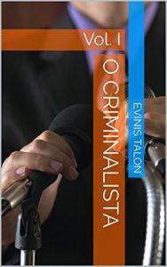 Baixar O Criminalista: Vol. I (Portuguese Edition) pdf, epub, ebook