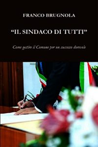 Baixar Il Sindaco di tutti pdf, epub, ebook