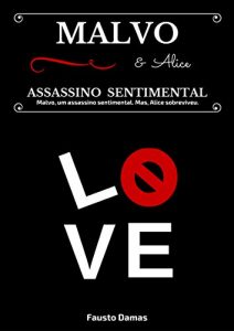 Baixar Malvo & Alice: Assassino Sentimental (Portuguese Edition) pdf, epub, ebook