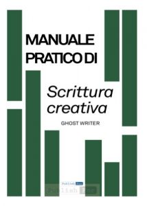 Baixar Manuale pratico di Scrittura Creativa pdf, epub, ebook