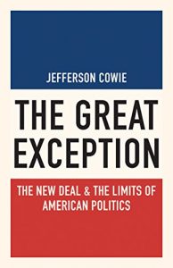 Baixar The Great Exception: The New Deal and the Limits of American Politics (Politics and Society in Modern America) pdf, epub, ebook