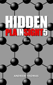 Baixar Hidden In Plain Sight 5: Atom (English Edition) pdf, epub, ebook