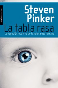 Baixar La tabla rasa: La negación moderna de la naturaleza humana pdf, epub, ebook