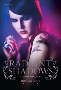 Baixar Radiant Shadows: Sublime oscurità (Wicked Lovely – edizione italiana) pdf, epub, ebook