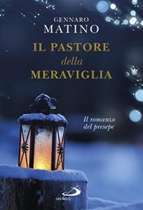 Baixar Il pastore della meraviglia. Il romanzo del presepe pdf, epub, ebook