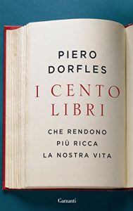 Baixar I cento libri: Che rendono più ricca la nostra vita pdf, epub, ebook