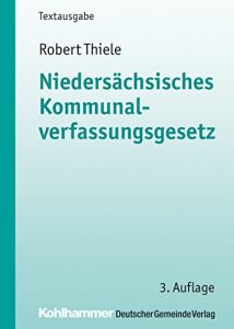 Baixar Niedersächsisches Kommunalverfassungsgesetz (Kommunale Schriften für Niedersachsen) (German Edition) pdf, epub, ebook