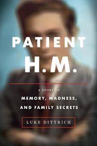 Baixar Patient H.M.: A Story of Memory, Madness, and Family Secrets pdf, epub, ebook