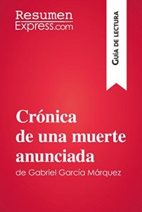 Baixar Crónica de una muerte anunciada de Gabriel García Márquez (Guía de lectura): Resumen y análisis completo (Spanish Edition) pdf, epub, ebook