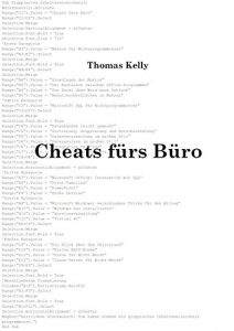 Baixar Cheats fürs Büro: 20 IT-Fähigkeiten, um die Ihre Kollegen Sie beneiden werden! (German Edition) pdf, epub, ebook