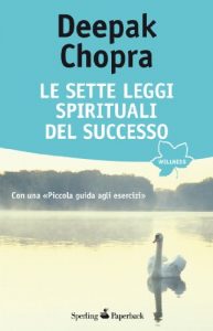 Baixar Le sette leggi spirituali del successo (Wellness Paperback) pdf, epub, ebook