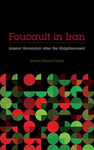Baixar Foucault in Iran: Islamic Revolution after the Enlightenment (Muslim International) pdf, epub, ebook