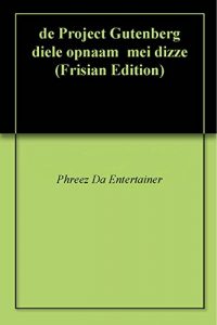 Baixar de Project Gutenberg diele opnaam  mei dizze  (Frisian Edition) pdf, epub, ebook