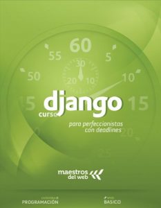 Baixar Curso Django (Guías Maestros del web) (Spanish Edition) pdf, epub, ebook