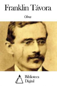 Baixar Obras de Franklin Távora (Portuguese Edition) pdf, epub, ebook