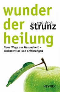Baixar Wunder der Heilung: Neue Wege zur Gesundheit – Erkenntnisse und Erfahrungen (German Edition) pdf, epub, ebook