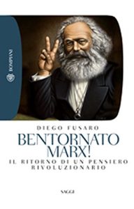 Baixar Bentornato Marx!: Rinascita di un pensiero rivoluzionario (Tascabili. Saggi Vol. 411) pdf, epub, ebook