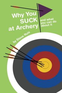 Baixar Why You Suck at Archery (English Edition) pdf, epub, ebook