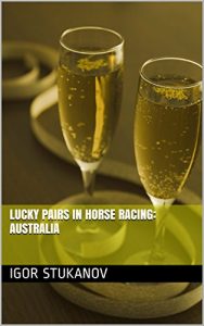 Baixar Lucky Pairs in Horse Racing: Australia (English Edition) pdf, epub, ebook