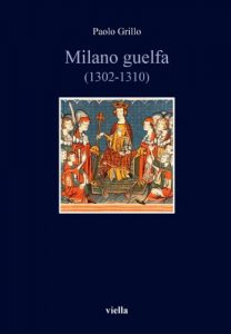 Baixar Milano guelfa (1302-1310) (Italia comunale e signorile) pdf, epub, ebook