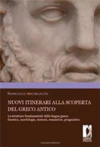 Baixar Nuovi itinerari alla scoperta del greco antico (Lettere e filosofia. Strumenti) pdf, epub, ebook