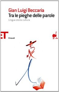 Baixar Tra le pieghe delle parole: Lingua storia cultura (Einaudi tascabili. Saggi Vol. 1543) pdf, epub, ebook