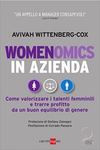 Baixar Womenomics in azienda: Come valorizzare i talenti femminili e trarre profitto da un buon equilibrio di genere (Mondo economico) pdf, epub, ebook