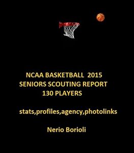 Baixar NCAA BASKETBALL 2015 Seniors Scouting Report pdf, epub, ebook