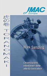 Baixar Toranomaki – Work Sampling: Osservazioni istantanee delle attività lavorative pdf, epub, ebook