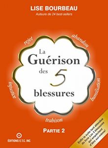 Baixar La guérison des 5 blessures (French Edition) pdf, epub, ebook