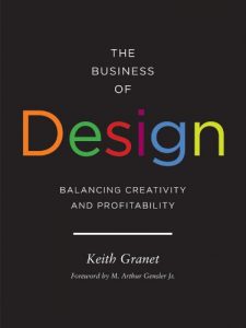 Baixar The Business of Design: Balancing Creativity and Profitability pdf, epub, ebook