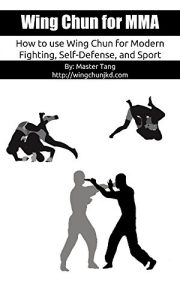 Baixar Wing Chun for MMA: How to use Wing Chun for modern fighting, self-defense, and sport (Mind, Body, and Spirit) (English Edition) pdf, epub, ebook