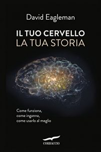 Baixar Il tuo cervello, la tua storia pdf, epub, ebook