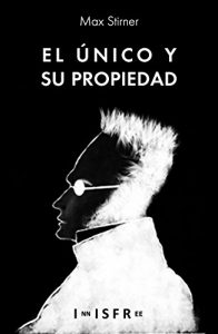 Baixar El Único y su Propiedad (Spanish Edition) pdf, epub, ebook